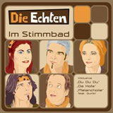 DIE ECHTEN im Stimmbad